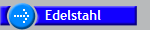 Edelstahl